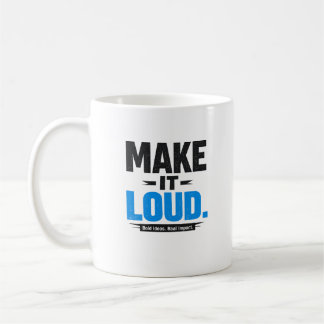 Caneca De Café Make It Loud Bold Quote Coffee Mug