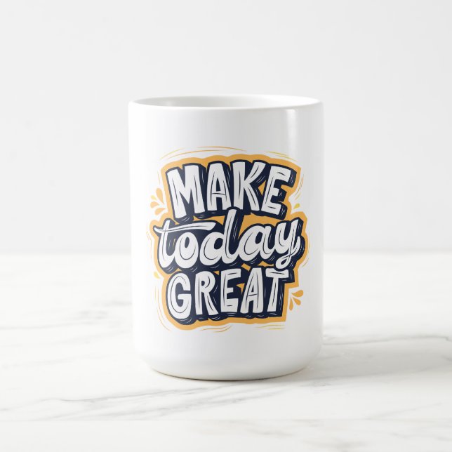 Caneca De Café Make Today Great  (Centro)