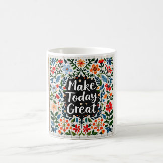Caneca De Café Make Today Great Great Mug