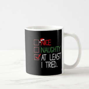 Caneca De Café Maluco Bonito Pelo Menos Eu Tentei Lista Xmas Home