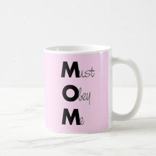 Caneca De Café MAMÃ (deve me obedecer) que diz o preto