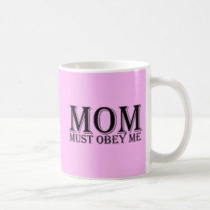 Caneca De Café MAMÃ (deve me obedecer) que diz o preto