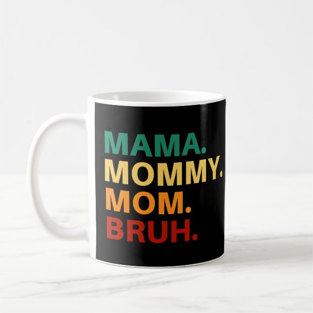Caneca De Café Mama mamãe mãe bruh (Esquerda)