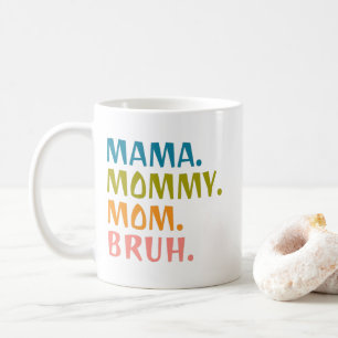 Caneca De Café Mama Mamãe Mãe Bruh - Presente do Dia das Mães Leg