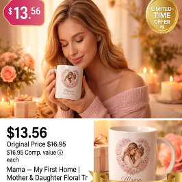 Caneca De Café Mama — Meu Primeiro Lar | Floral Mãe e Filha