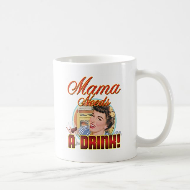 Caneca De Café Mama Necessidade uma bebida (Direita)