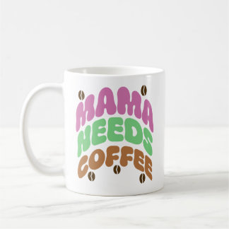 Caneca De Café mama needs coffee
