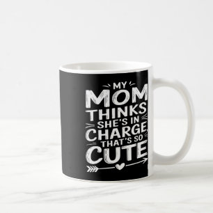 Caneca De Café Mamãe Crianças Engraçadas Minha Mãe Acha Que Ela E
