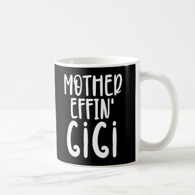Caneca De Café Mamãe effin' Gigi Funny Gigi presentes para avó (Direita)