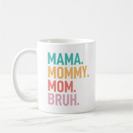 Caneca De Café mamãe mamãe mãe bruh dia das mães engraçado
