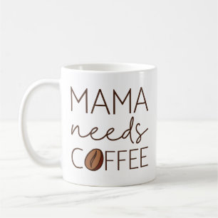 Caneca De Café Mamãe Precisa De Café