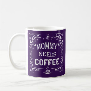 Caneca De Café Mamães precisam de café