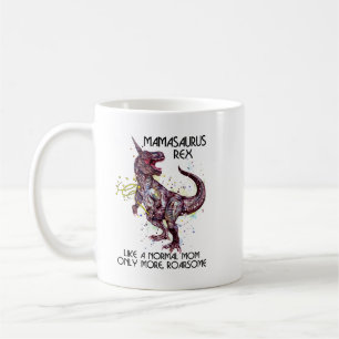 Caneca De Café Mamasaurus Rex Como Uma Mãe Normal