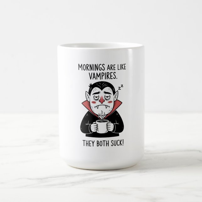 Caneca De Café Manhãs são como vampiros (Centro)