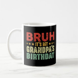 Caneca De Café Mano É o Aniversário do Meu Vô Piada do Vô