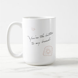 Caneca De Café Manteiga para o meu pão, néctar e ninho