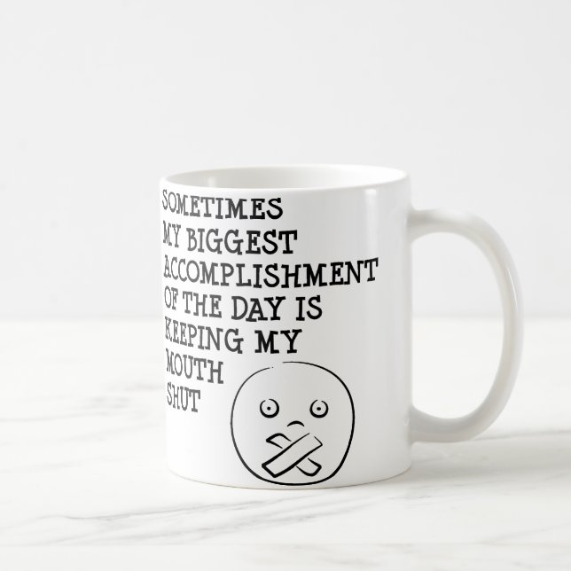 Caneca De Café Mantendo Minha Boca Fechada Citações Engraçadas de (Direita)