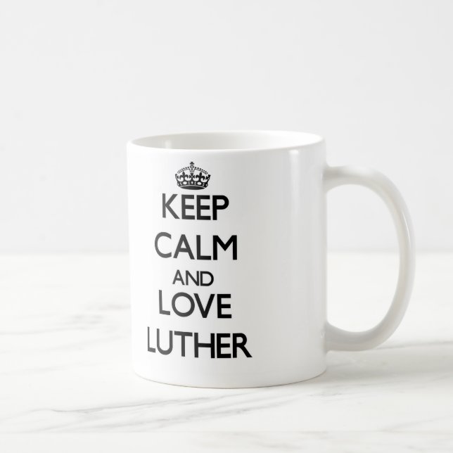 Caneca De Café Mantenha a calma e ame Luther (Direita)