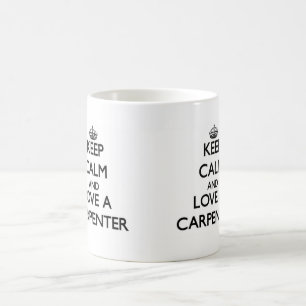 Caneca De Café Mantenha a calma e ame um carpinteiro