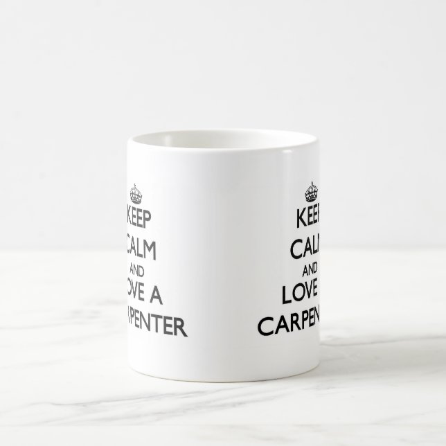Caneca De Café Mantenha a calma e ame um carpinteiro (Centro)