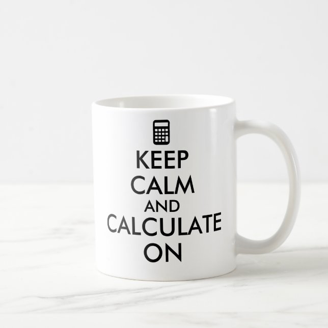 Caneca De Café Mantenha a calma e calcule-a no costume da (Direita)