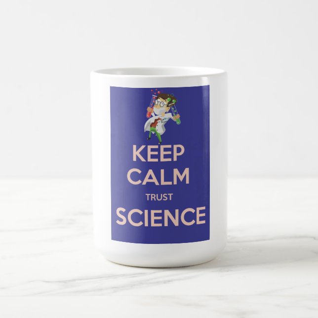 Caneca De Café Mantenha a Calma e Confie na Ciência (Centro)