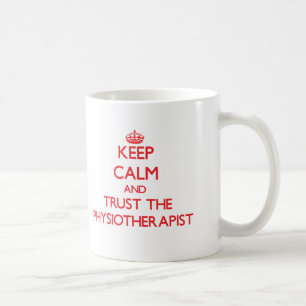 Caneca De Café Mantenha a calma e confie o fisioterapeuta