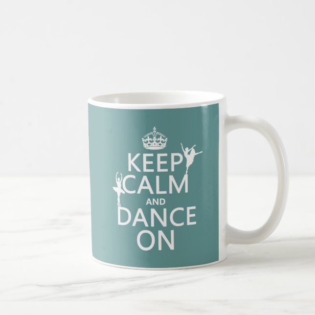 Caneca De Café Mantenha a calma e dance em (balé) (todas as (Direita)