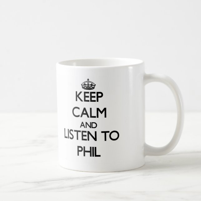 Caneca De Café Mantenha a calma e escute Phil (Direita)