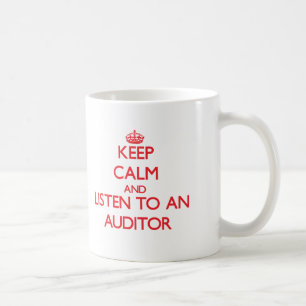 Caneca De Café Mantenha a calma e escute um auditor