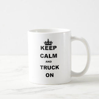 Caneca De Café MANTENHA a CALMA E o CAMINHÃO ON.png