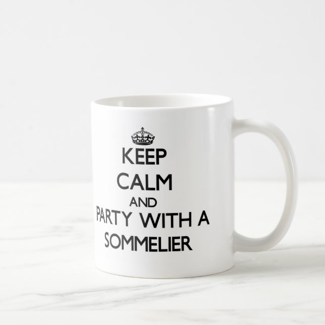 Caneca De Café Mantenha a calma e o partido com um Sommelier (Direita)