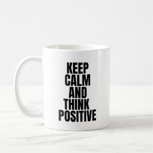 Caneca De Café mantenha a calma e pense positivo