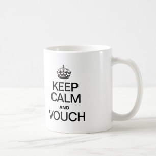 CANECA DE CAFÉ MANTENHA A CALMA E VOUCH