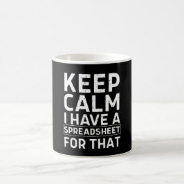 Caneca De Café Mantenha a Calma Eu Tenho Uma Planilha Para Isso
