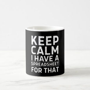 Caneca De Café Mantenha a Calma Eu Tenho Uma Planilha Para Isso
