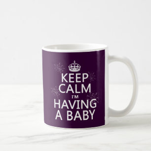 Caneca De Café Mantenha a calma que eu estou tendo um bebê