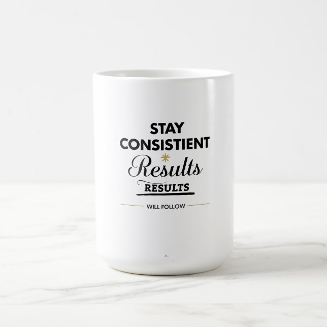 Caneca De Café Mantenha a Consistência os Resultados Virão Motiva (Centro)