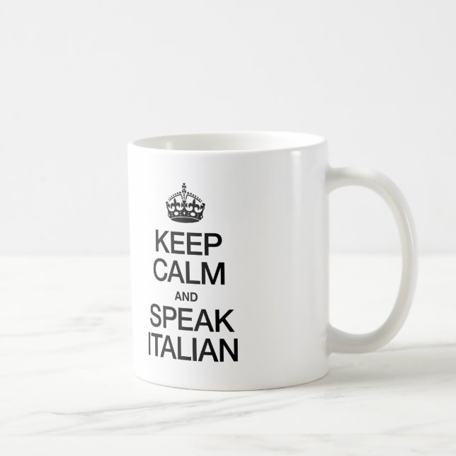 CANECA DE CAFÉ MANTENHA CALMA E FALE ITALIANO (Direita)