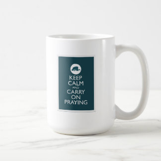 Caneca De Café "Mantenha calmo e continue Praying