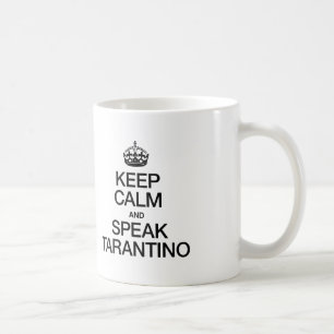 CANECA DE CAFÉ MANTENHA CALMO E FALE TARANTINO
