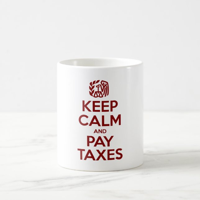 Caneca De Café Mantenha impostos calmos e do pagamento (Centro)