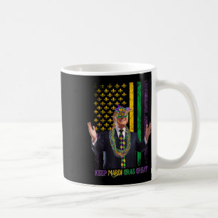 Caneca De Café Mantenha Mardi Gras Excelente Engraçado Trump Mard