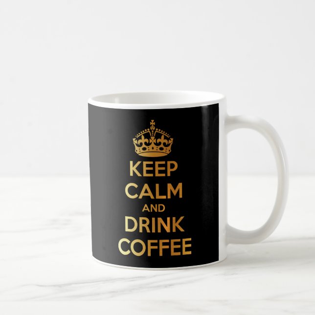 Caneca De Café Mantenha ouro calmo e da bebida do café e caneca (Direita)