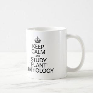 CANECA DE CAFÉ MANTENHA PATOLOGIA CALMA E DO ESTUDO DE PLANTA