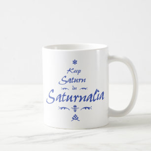 Caneca De Café Mantenha Saturno em Saturnália