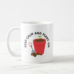 Caneca De Café Mantenha-Se Calmo E Plante   Engraçado Gardening