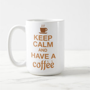 Caneca De Café Mantenha-se calmo e tenha um