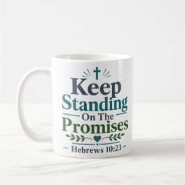 Caneca De Café Mantenha-se Firme Nas Promessas Citação Das Escrit