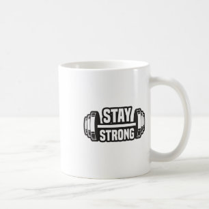 Caneca De Café Mantenha-se forte, forte, poderoso, elevando o edi